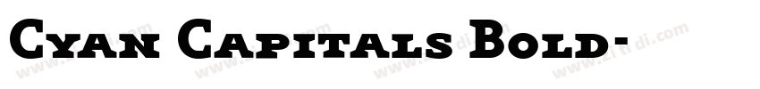 Cyan Capitals Bold字体转换